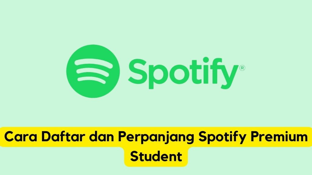 Grafik dengan logo Spotify dan teks dalam bahasa Indonesia tentang cara mendaftar dan memperbarui Spotify Premium.