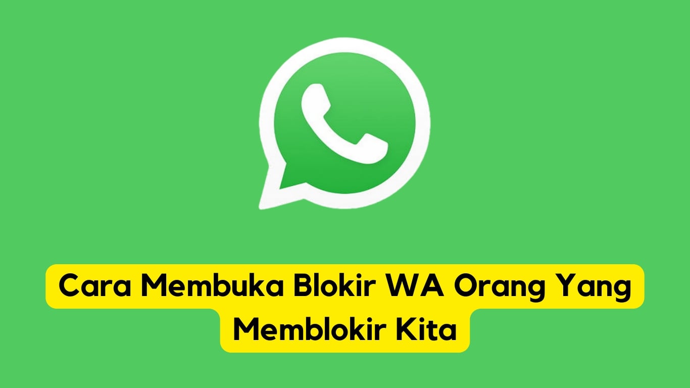 Petunjuk tentang cara membuka blokir diri Anda di whatsapp dari seseorang yang telah memblokir Anda, diatur dengan latar belakang hijau dengan logo whatsapp.