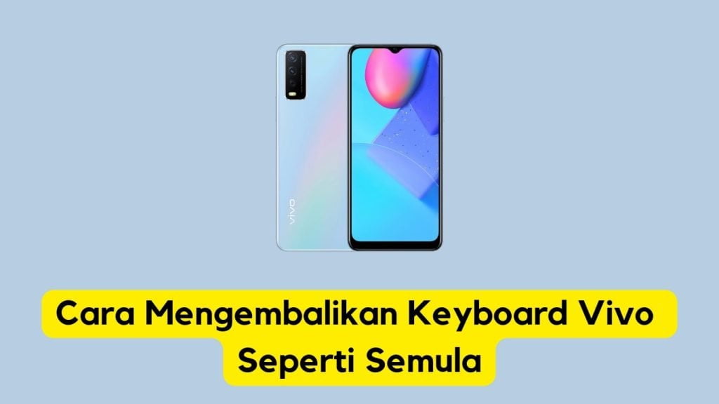 Ponsel cerdas Vivo dengan petunjuk cara mereset keyboard ke pengaturan default.