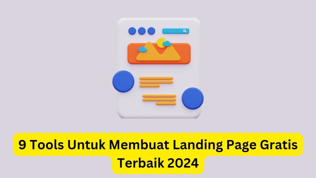 Ilustrasi antarmuka alat digital dengan ikon dan teks bertuliskan "9 alat untuk membuat landing page gratis terbaik 2024" dengan latar belakang ungu muda.