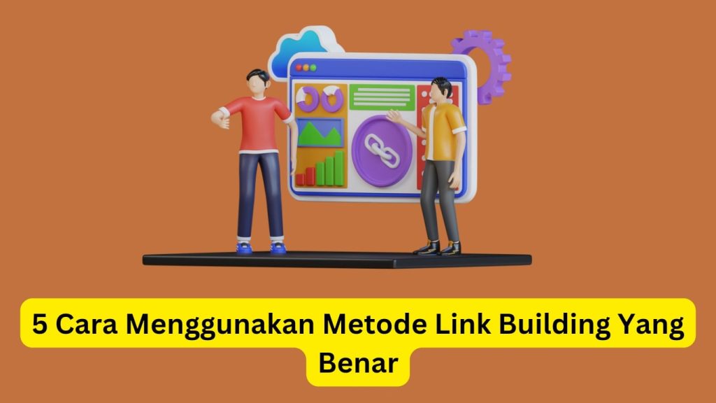 Ilustrasi dua orang sedang mendiskusikan data di layar laptop, dengan judul "5 cara menggunakan metode link building yang benar" di atasnya.