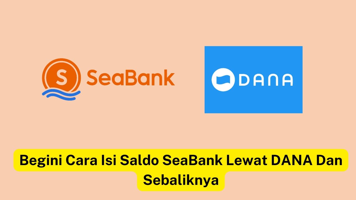 Petunjuk transfer dana antara SeaBank dan DANA dengan kedua logo ditampilkan.