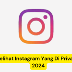 Logo Instagram dengan teks di bawahnya bertuliskan, "4 Cara Melihat Instagram Yang Di Private Terbaru 2024" dengan latar belakang kuning.