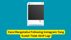 Postingan Instagram dengan gambar buram. Teks berwarna kuning di bawahnya berbunyi, "Cara Mengetahui Follow Instagram Yang Sudah Tidak Aktif Lagi" yang artinya "Cara Mengetahui Followers Instagram yang Sudah Tidak Aktif Lagi".