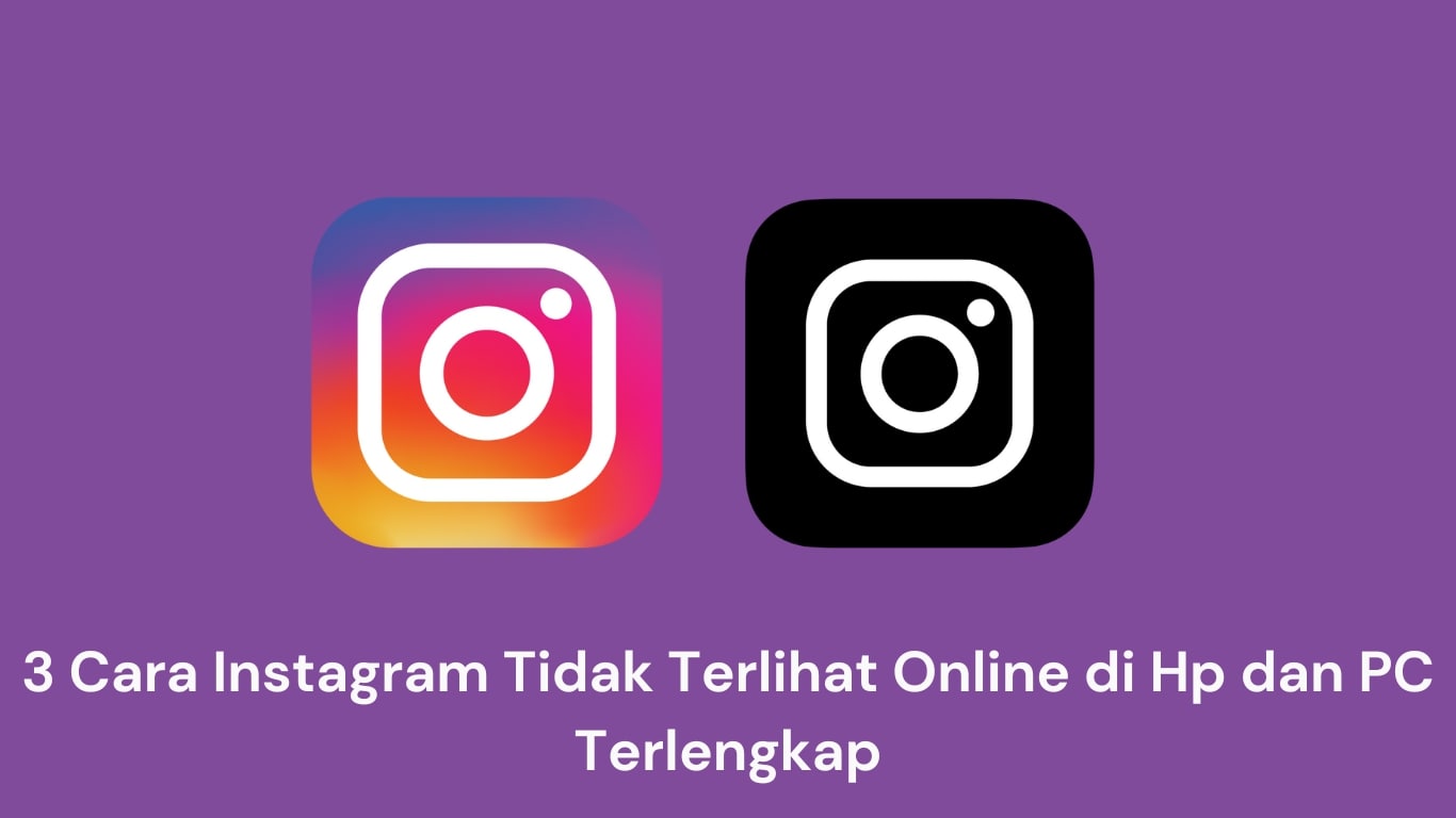 Dua logo Instagram pada latar belakang ungu dengan teks dalam bahasa Indonesia yang menjelaskan cara tampil offline di Instagram untuk seluler dan PC.