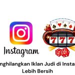 Logo Instagram dan gambar bertema kasino dengan gambar "777" dan kartu remi. Teks di bawah ini berbunyi: "5 Cara Menghilangkan Iklan Judi di Instagram Agar Lebih Bersih" (5 Cara Menghapus Iklan Perjudian di Instagram agar Feed Lebih Bersih).